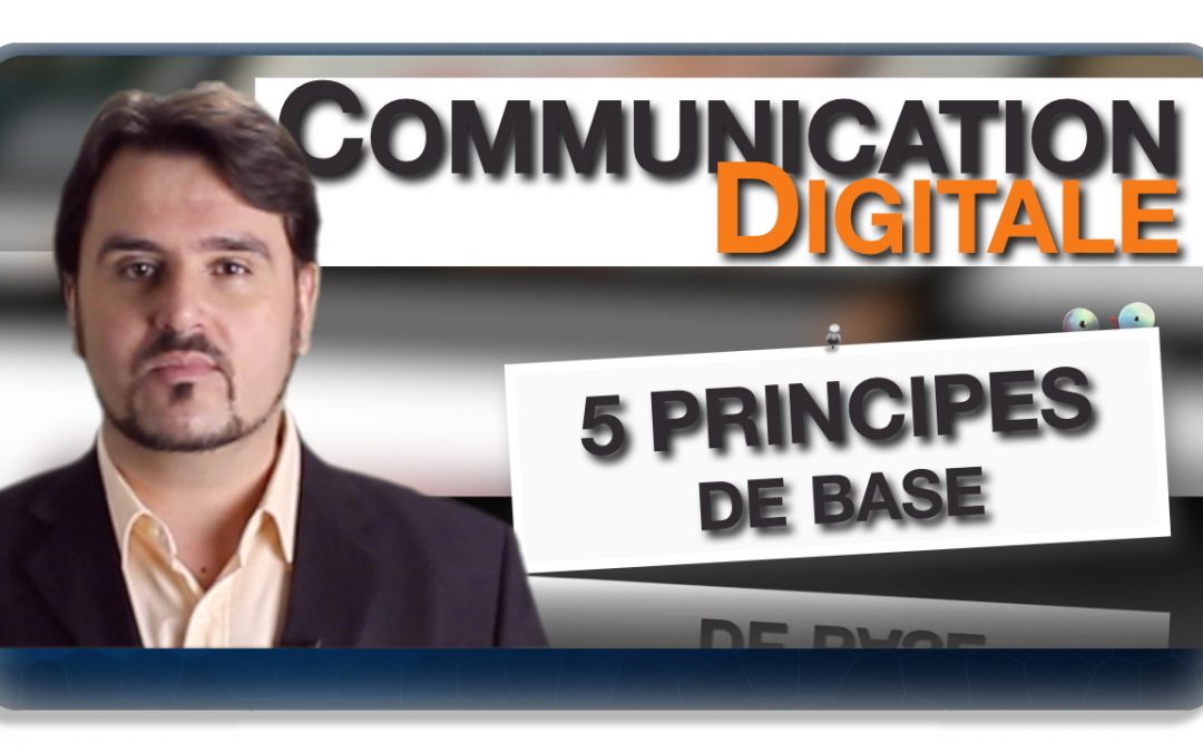 Vlog #1- Communication Digitale : Les 5 principes de Base