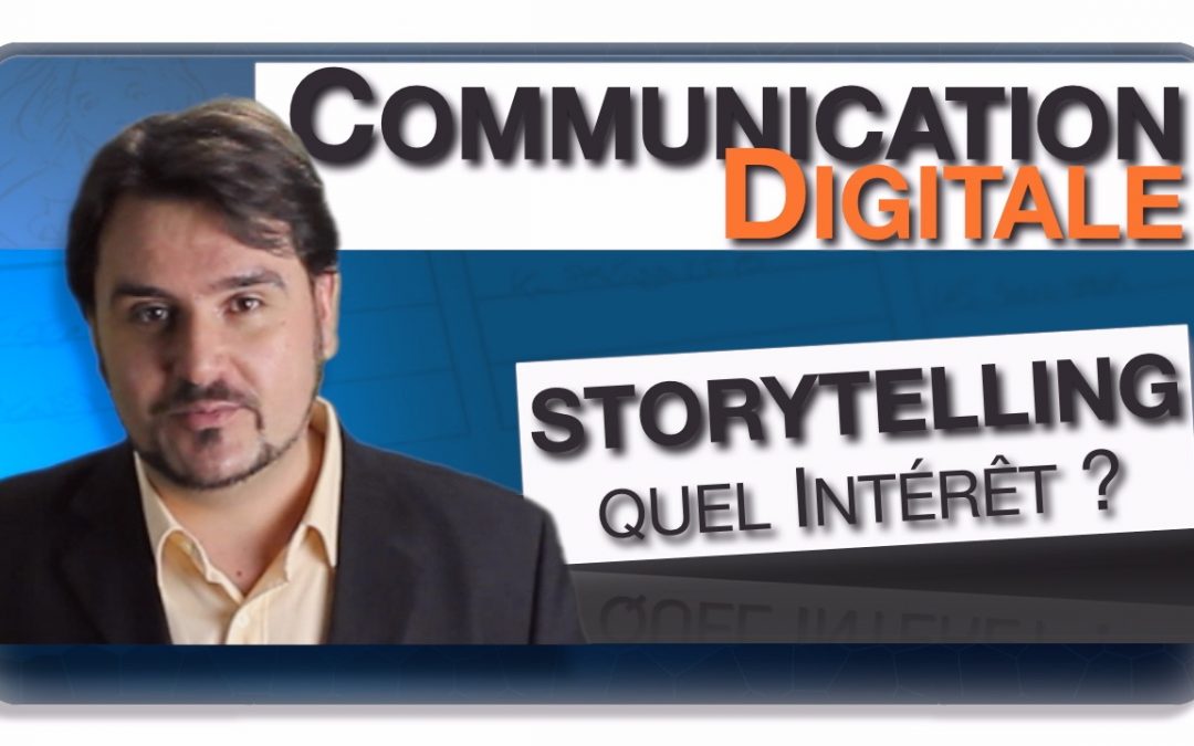 Vlog #2- Communication Digitale : Le Storytelling, quel Intérêt ?