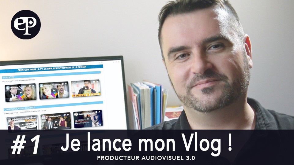 EP#01 – Producteur 3.0, je lance mon vlog !