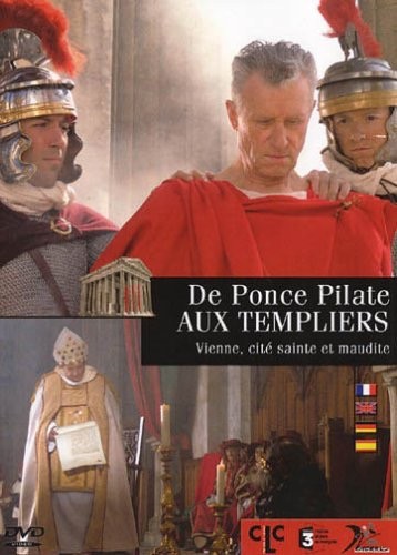 De Ponce Pilate aux Templiers